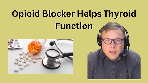 Opioid Blocker Helps Thyroid Function ~ Low Dose Naltrexone from Moses Lake Professional Pharmacy