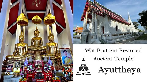 Wat Prot Sat - Restored Ancient Temple - Ayutthaya Thailand 2023
