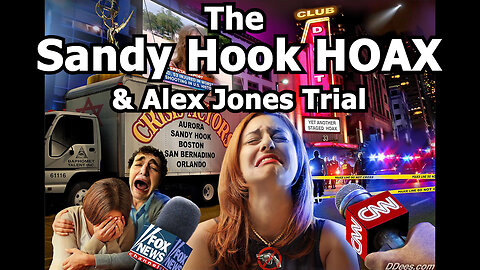 The Sandy Hook HOAX & Alex Jones Trial