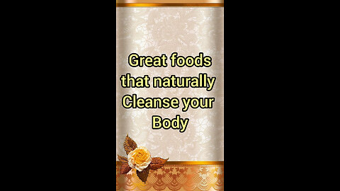 Great foods that naturally cleanse your body
