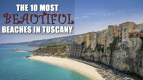 The 10 most beautiful tuscan beaches!