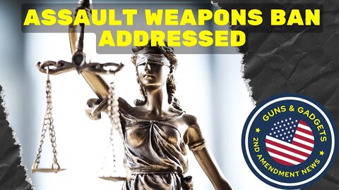 Assault Weapons Ban Addressed