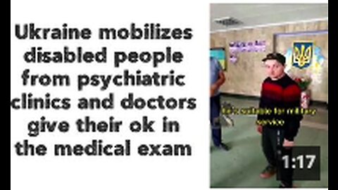 🚨Ukraine mobilizes disabled people from psychiatric clinics and doctors give ok in the medical exam