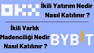 OKX Borsası İkili Yatırım Nedir Nasıl Katılınır Bybit İkili Varlık Madenciliği Nedir