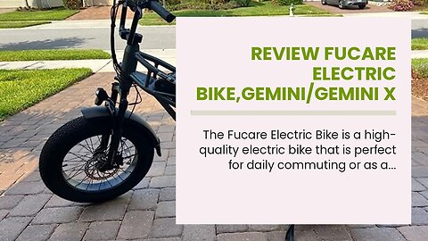 Review Fucare Electric Bike,Gemini/Gemini X Dual Samsung Battery 30AH,750W 48V Motor,Electric B...