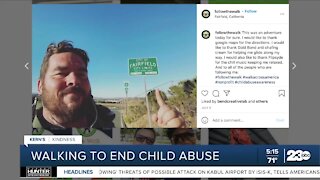 Kern's Kindness: Man walks across country to spread awareness about child abuse