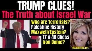 Trump Clues - Hamas, Israel, Maxwell, 17, Epstein, Iron Dome? 10-8-23