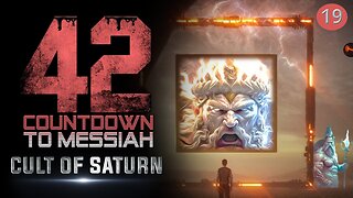 42 Series - Cult of Saturn - Part 19