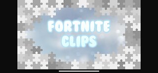 Fortnite clips