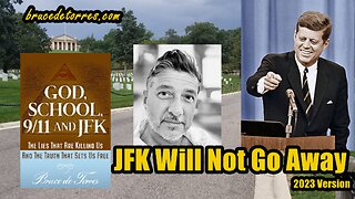 JFK Will Not Go Away, 2023 Version