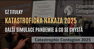 Katastrofická nákaza 2025: další simulace pandemie & co se chystá tentokrát? (CZ TITULKY)