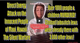 Direct Energy Attack on the Innocent People of Maui, Hawaii: The Silent Warfare