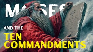 Moses and the Ten Commandments Unveiling the Ancient Mysteries