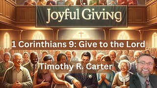 1 Corinthians 9: Give to the Lord #sermon #give #tithesofferings