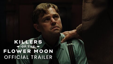 Killers Of The Flower Moon - Official Trailer
