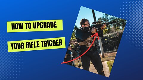 How to Upgrade your Rifle Trigger!
