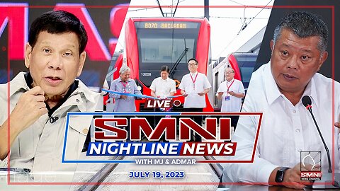 LIVE: SMNI Nightline News With MJ Mondejar & Admar Vilando | July 19, 2023