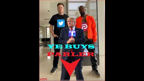 Ye (Kanye West) snaps up social media outlet Parler as Elon grabs Twitter