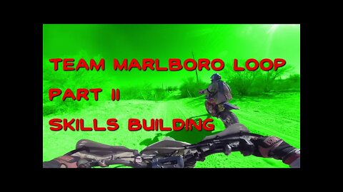 The Full Team Marlboro Loop (Talking About Always Pushing To Be Better) - Part II - KDX220