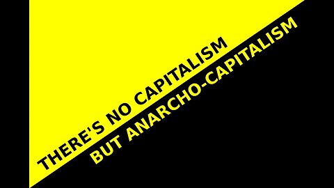 Anarchocapitalism Isn't Just for Ancaps