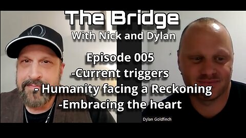 The Bridge With Nick and Dylan Episode 005