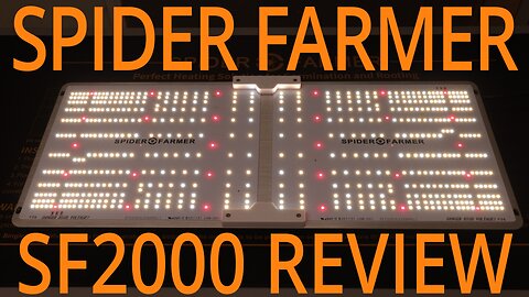 Spider Farmer SF2000 LED Grow Light Review