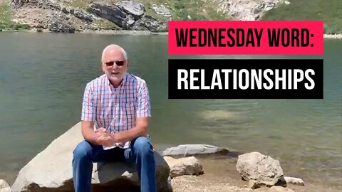 Wednesday Word: Relationships