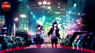 Anime, Influenced Music Lyrics Videos - Everen Maxwell - Where Earth Meets Heaven (ft Sasha Waters) - Anime Music Videos - [AMV][Anime MV]