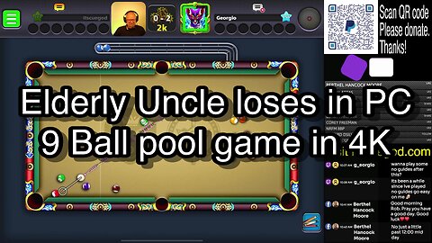 Elderly Uncle loses in PC 9 Ball pool game in 4K 🎱🎱🎱 8 Ball Pool 🎱🎱🎱