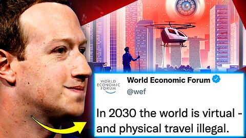 Mark Zuckerberg Partners With WEF To Imprison BILLIONS of Humans in 'Digital Gulags'