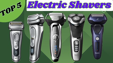 5 Best Electric Shavers 2023 [don’t buy one before watching this]