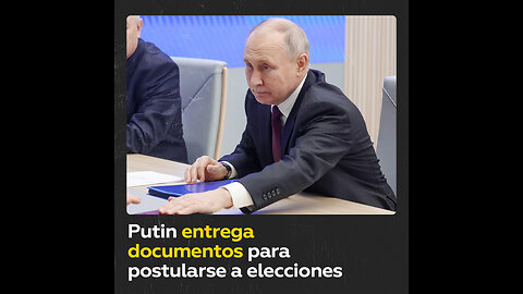 Putin entrega documentos para postularse a las elecciones presidenciales de 2024