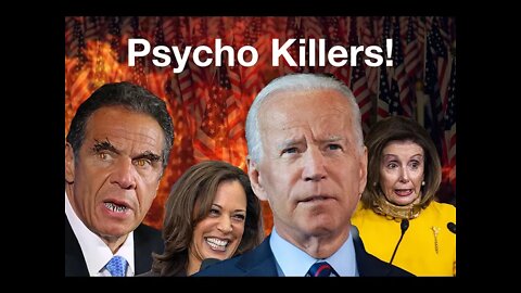 Our Political Class are Psycho Killers!