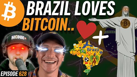 MASS ADOPTION: Brazil to Allow Bitcoin for Payments | EP 628