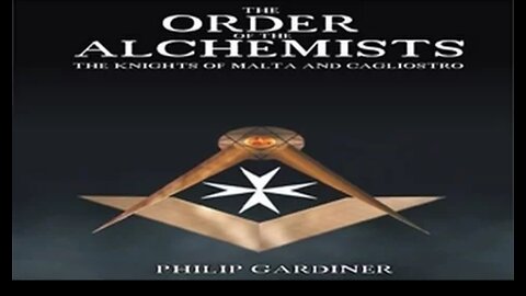 Order of the Alchemists, The Knights of Malta and Cagliostro by Philip Gardiner - Hidden History