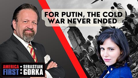 For Putin, the Cold War never ended. Katherine Brodsky with Sebastian Gorka on AMERICA First