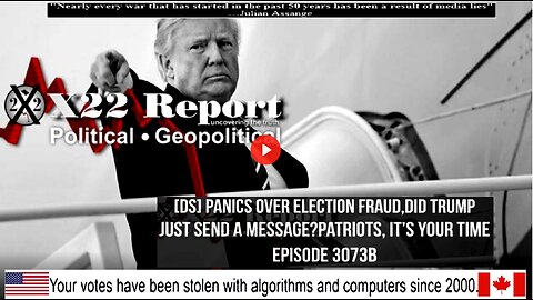 Ep. 3073b - [DS] Panics Over Election Fraud,Did Trump Just Send A Message?Patriots, It’s Your Time