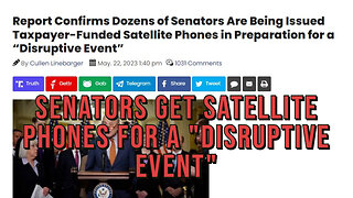 US Senators Getting Satellite Phones and Warn of Potential "Disruptive Event"