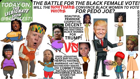 BATTLE FOR THE #BLACKFEMALE VOTE! WILL THE #NIGHTMAREWH0R3 CONVINCE BLACK WOMEN 2 VOTE 4 PEDO JOE?