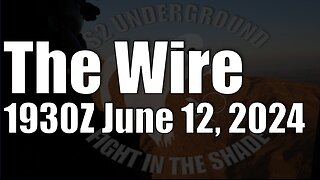 The Wire - June 12, 2024