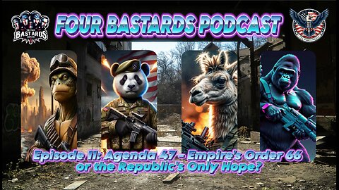 Episode 11: Agenda 47 - Empire's Order 66 or the Republic's Only Hope?