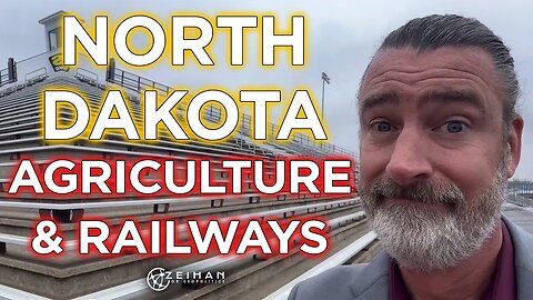 A North Dakota Love Story: Agriculture and Railways || Peter Zeihan