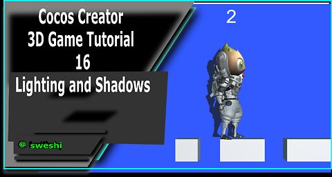 Cocos Creator 3D Game Tutorial 16 - Lighting and Shadows