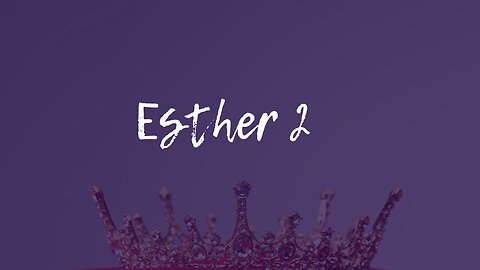 Esther 2 | Call for Revival