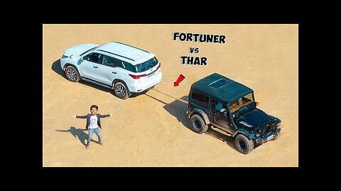 Fortuner Vs 4x4 Thar कन जतग Tug Of War