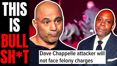 Dave Chappelle Is FURIOUS His Attacker Isn't Charged With Felony | Joe Rogan SLAMS City Of LA!