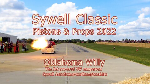 Sywell Classic Pistons & Props 2022 Starring Oklahoma Willy