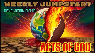 Acts of God - Revelation 8:6-13