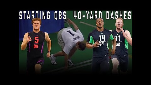 Slowest & Fastest: Top 10 Starting QB's 40-Yard Dash Times!