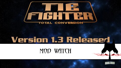Fan Mod: TIE Fighter Total Conversion 1.3 Release by @Angel